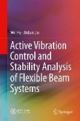 Active Vibration Control and Stability Analysis of Flexible Beam Systems