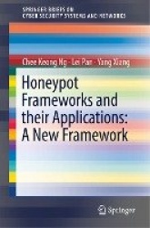 Honeypot Frameworks and Their Applications: A New Framework