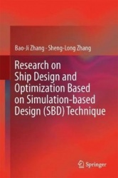 Research on Ship Design and Optimization Based on Simulation-Based Design (SBD) Technique