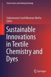 Sustainable Innovations in Textile Chemistry and Dyes