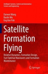 Satellite Formation Flying : Relative Dynamics, Formation Design, Fuel Optimal Maneuvers and Formation Maintenance