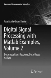 Digital Signal Processing with Matlab Examples, Volume 2 : Decomposition, Recovery, Data-Based Actions