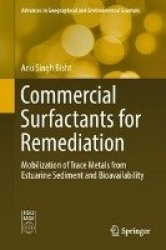 Commercial Surfactants for Remediation : Mobilization of Trace Metals from Estuarine Sediment and Bioavailability
