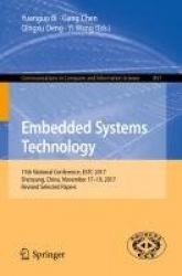 Embedded Systems Technology : 15th National Conference, ESTC 2017, Shenyang, China, November 17-19, 2017, Revised Selected