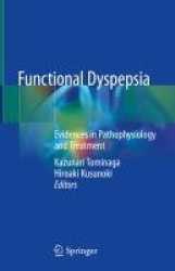Functional Dyspepsia - Evidences in Pathophysiology and Treatment