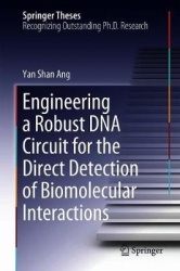 Engineering a Robust DNA Circuit for the Direct Detection of Biomolecular Interactions