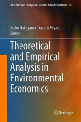 Theoretical and Empirical Analysis in Environmental Economics