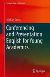 Conferencing and Presentation English for Young Academics