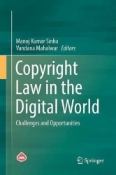 Copyright Law in the Digital World : Challenges and Opportunities