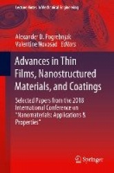 Advances in Thin Films, Nanostructured Materials, and Coatings : Selected Papers from the 2018 International Conference on
