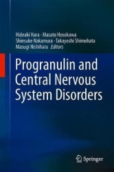 Progranulin and Central Nervous System Disorders
