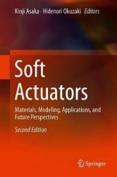 Soft Actuators : Materials, Modeling, Applications, and Future Perspectives