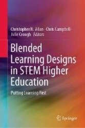 Blended Learning Designs in STEM Higher Education - Putting Learning First