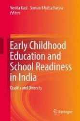 Early Childhood Education and School Readiness in India - Quality and Diversity