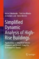 Simplified Dynamic Analysis of High-Rise Buildings - Applications to Simplified Seismic Diagnosis and Retrofit Using the Extende