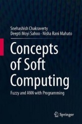 Concepts of Soft Computing : Fuzzy and ANN with Programming