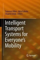Intelligent Transport Systems for Everyone’s Mobility