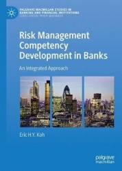 Risk Management Competency Development in Banks : An Integrated Approach