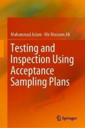 Testing and Inspection Using Acceptance Sampling Plans