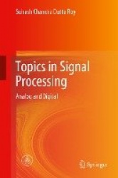 Topics in Signal Processing - Analog and Digital