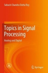 Topics in Signal Processing - Analog and Digital