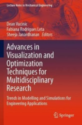 Advances in Visualization and Optimization Techniques for Multidisciplinary Research - Trends in Modelling and Simulations for E