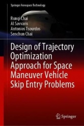 Design of Trajectory Optimization Approach for Space Maneuver Vehicle Skip Entry Problems
