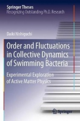 Order and Fluctuations in Collective Dynamics of Swimming Bacteria : Experimental Exploration of Active Matter Physics