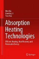 Absorption Heating Technologies - Efficient Heating, Heat Recovery and Renewable Energy