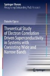 Theoretical Study of Electron Correlation Driven Superconductivity in Systems with Coexisting Wide and Narrow Bands