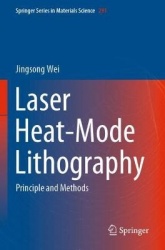 Laser Heat-Mode Lithography : Principle and Methods