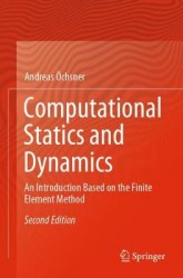 Computational Statics and Dynamics : An Introduction Based on the Finite Element Method