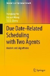 Due Date-Related Scheduling with Two Agents - Models and Algorithms