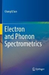 Electron and Phonon Spectrometrics