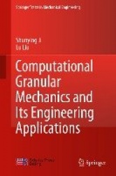 Computational Granular Mechanics and Its Engineering Applications
