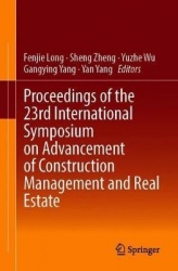 Proceedings of the 23rd International Symposium on Advancement of Construction Management and Real Estate