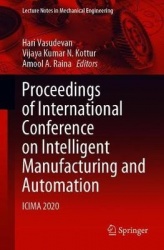 Proceedings of International Conference on Intelligent Manufacturing and Automation - ICIMA 2020