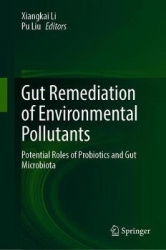 Gut Remediation of Environmental Pollutants - Potential Roles of Probiotics and Gut Microbiota