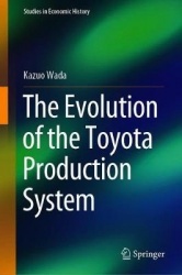 The Evolution of the Toyota Production System