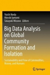 Big Data Analysis on Global Community Formation and Isolation : Sustainability and Flow of Commodities, Money, and Humans