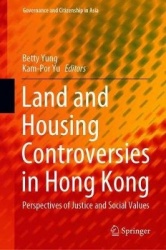 Land and Housing Controversies in Hong Kong - Perspectives of Justice and Social Values