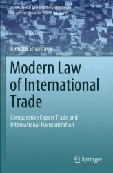Modern Law of International Trade : Comparative Export Trade and International Harmonization