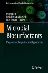 Microbial Biosurfactants : Preparation, Properties and Applications