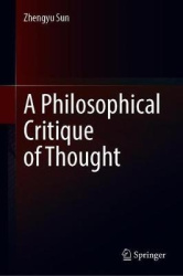 A Philosophical Critique of Thought