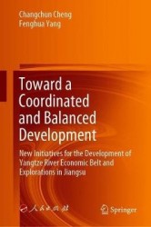 Toward a Coordinated and Balanced Development : New Initiatives for the Development of Yangtze River Economic Belt and