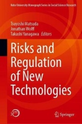 Risks and Regulation of New Technologies