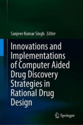 Innovations and Implementations of Computer Aided Drug Discovery Strategies in Rational Drug Design