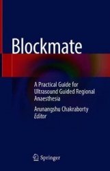 Blockmate : A Practical Guide for Ultrasound Guided Regional Anaesthesia