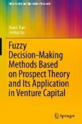 Fuzzy Decision-Making Methods Based on Prospect Theory and Its Application in Venture Capital