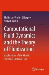Computational Fluid Dynamics and the Theory of Fluidization : Applications of the Kinetic Theory of Granular Flow